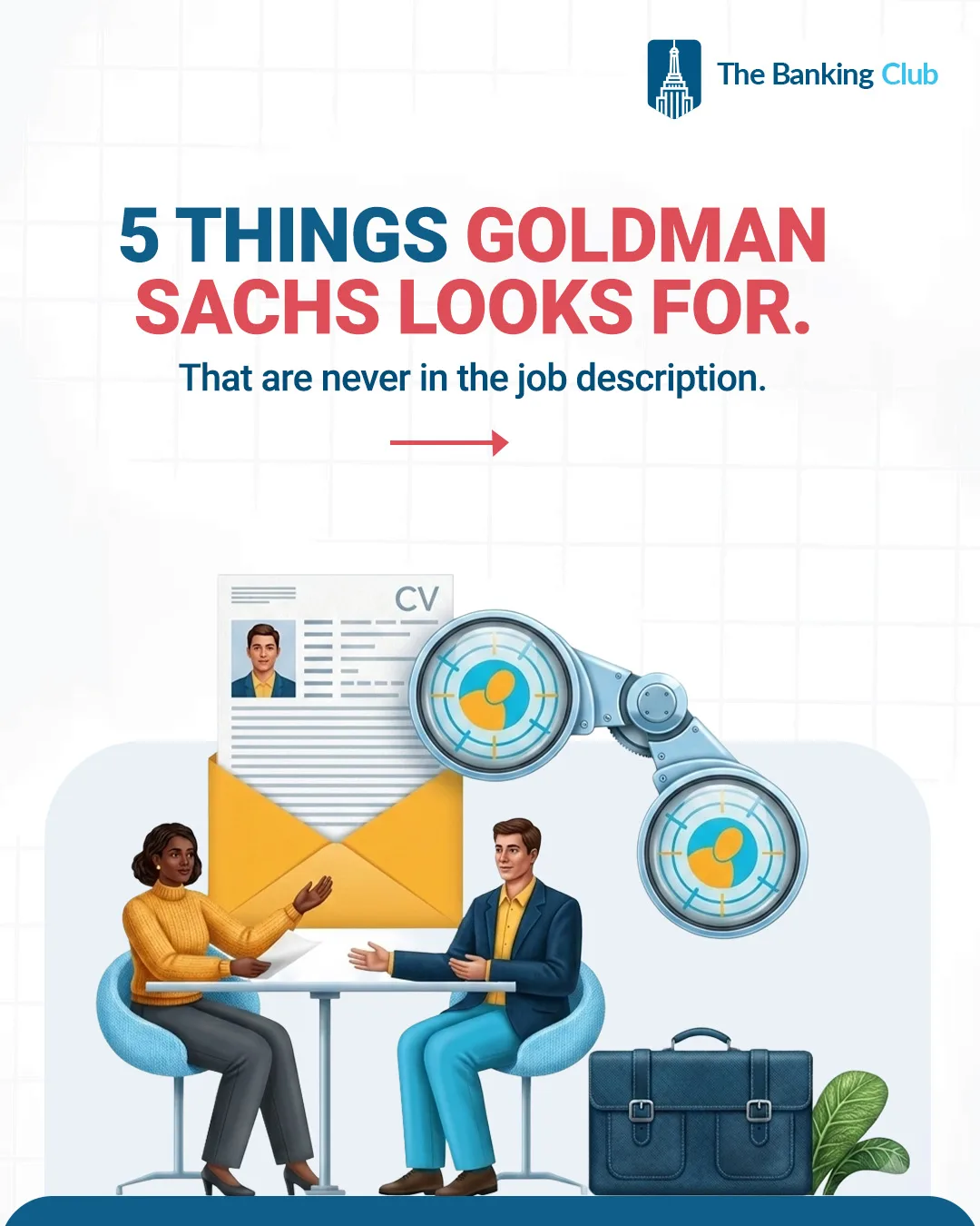 Things Goldman Sachs Looks For